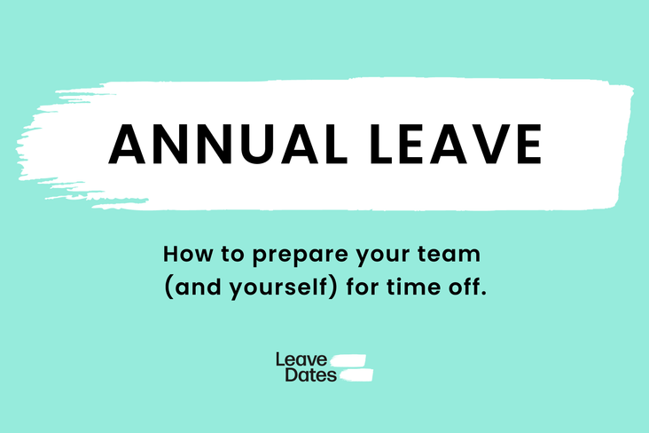 Prepare team for annual leave